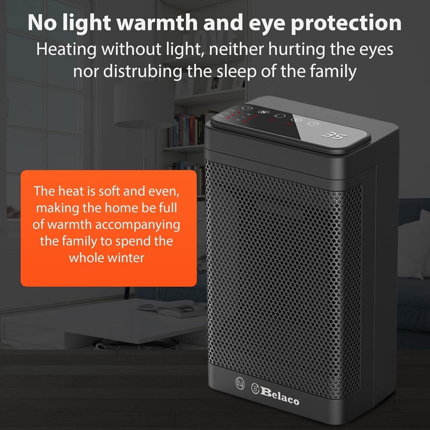 Belaco PTC ceramic heater with no light, ensuring warmth without disturbing sleep for the whole family
