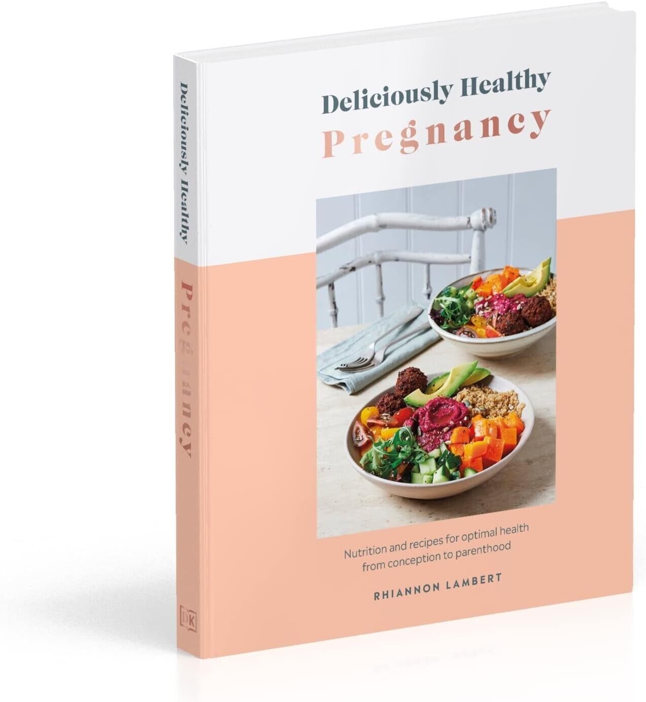 Deliciously Healthy Pregnancy Nutrition Book with recipes for optimal health during pregnancy